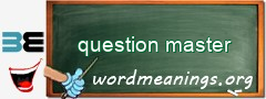 WordMeaning blackboard for question master